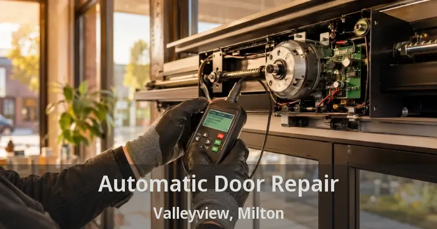 Automatic Door Repair Valleyview, Milton - ON