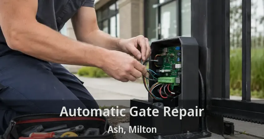 Automatic Gate Repair Ash, Milton - ON