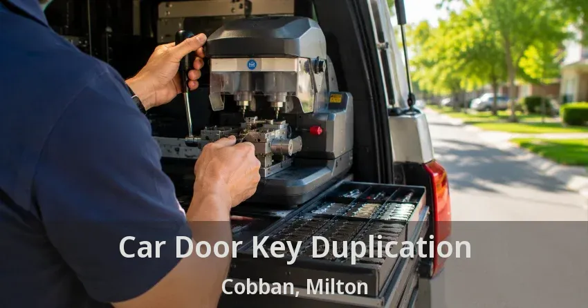 Car Door Key Duplication Cobban, Milton - ON
