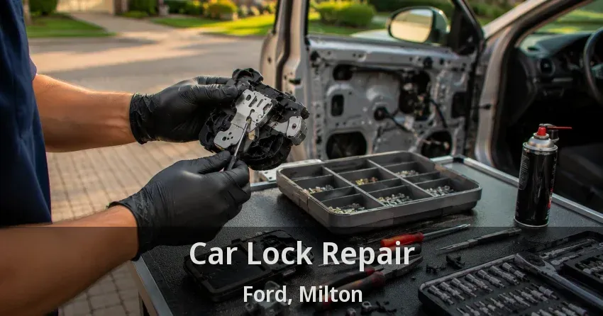 Car Lock Repair Ford, Milton - ON