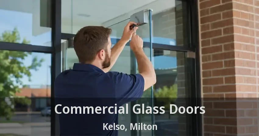 Commercial Glass Doors Kelso, Milton - ON