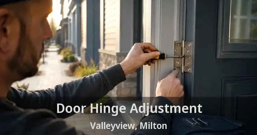 Door Hinge Adjustment Valleyview, Milton - ON