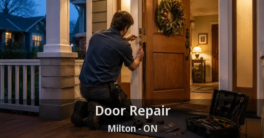 Door Repair Milton - ON