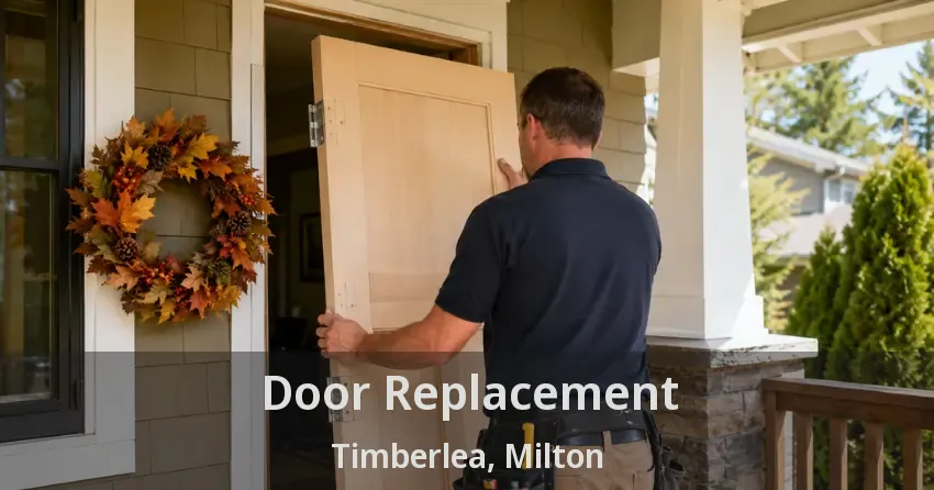 Door Replacement Timberlea, Milton - ON