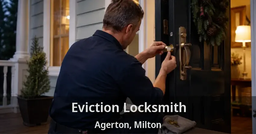 Eviction Locksmith Agerton, Milton - ON