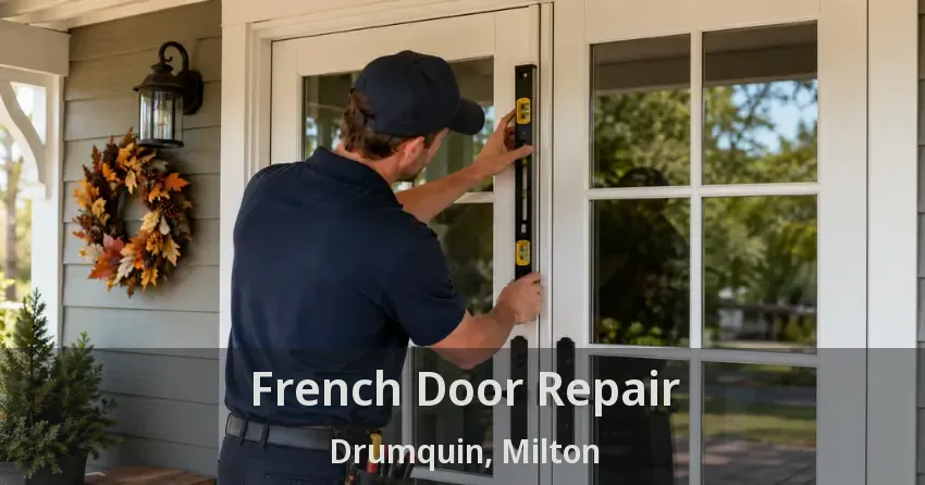 French Door Repair Drumquin, Milton - ON