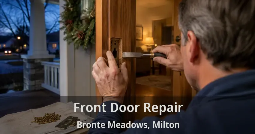 Front Door Repair Bronte Meadows, Milton - ON