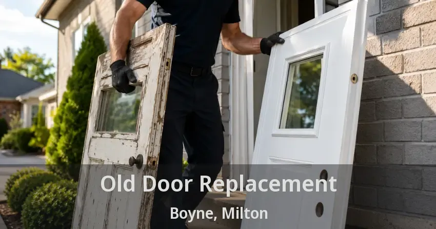 Old Door Replacement Boyne, Milton - ON