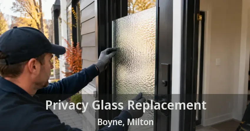 Privacy Glass Replacement Boyne, Milton - ON