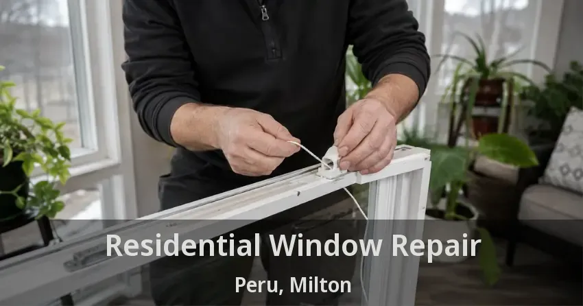 Residential Window Repair Peru, Milton - ON