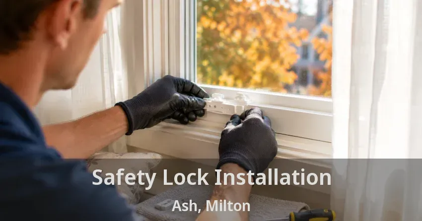 Safety Lock Installation Ash, Milton - ON