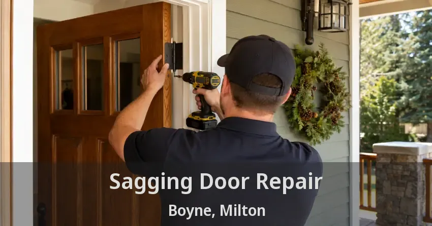 Sagging Door Repair Boyne, Milton - ON