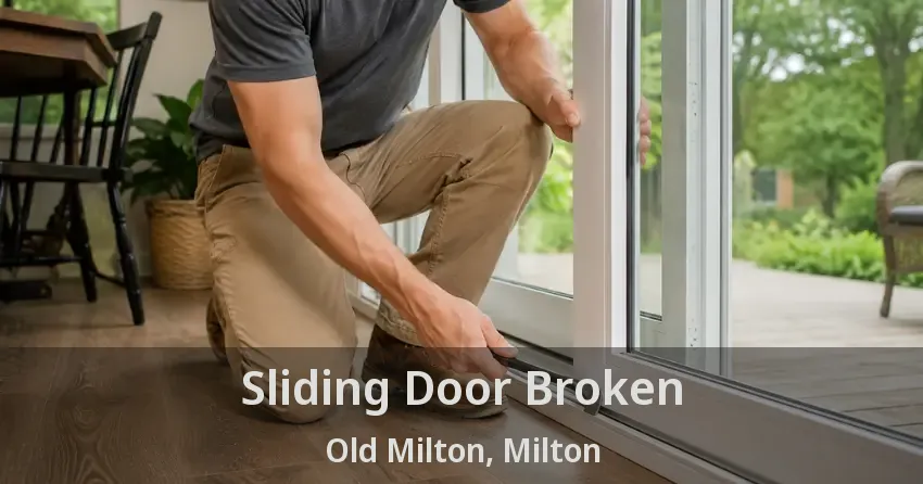 Sliding Door Broken Old Milton, Milton - ON
