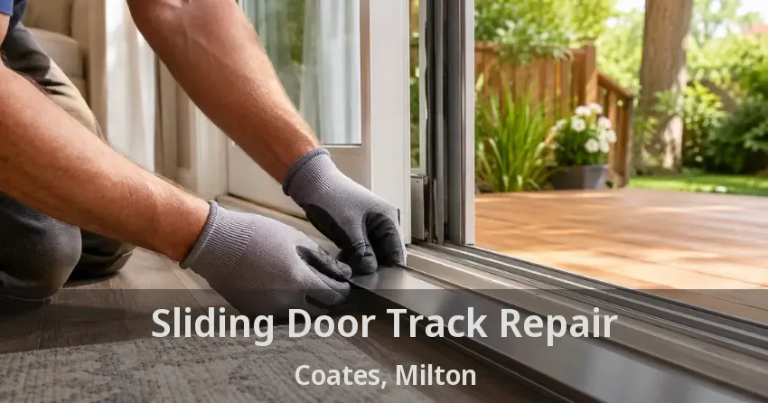 Sliding Door Track Repair Coates, Milton - ON