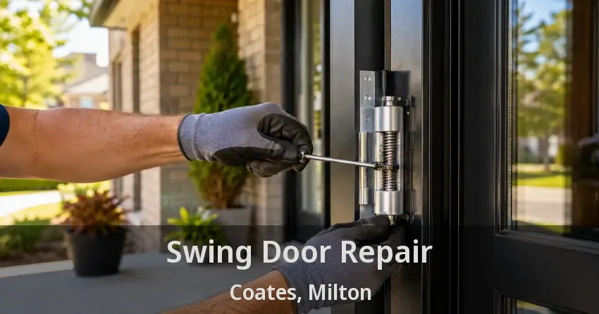 Swing Door Repair Coates, Milton - ON