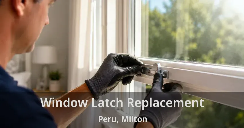 Window Latch Replacement Peru, Milton - ON
