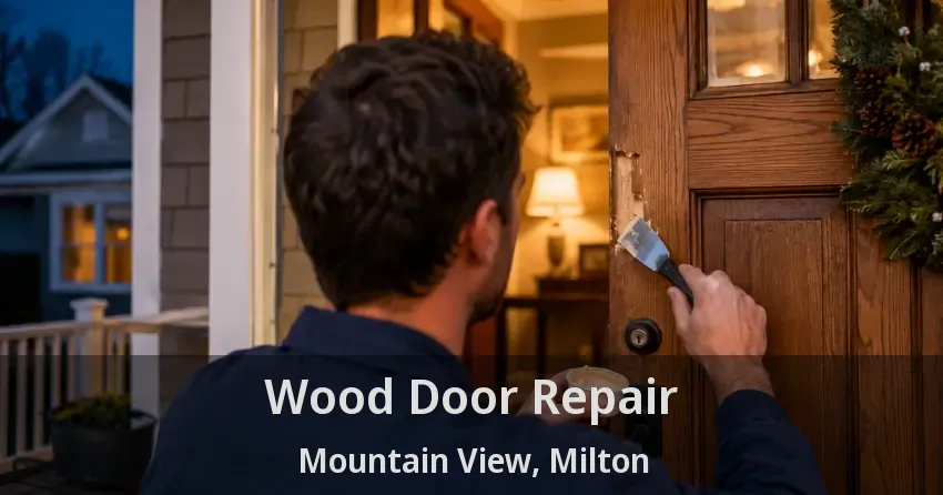 Wood Door Repair Mountain View, Milton - ON